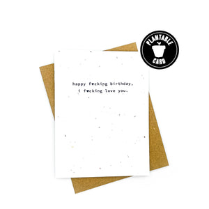 Happy F*cking Birthday I F*cking Love You Card