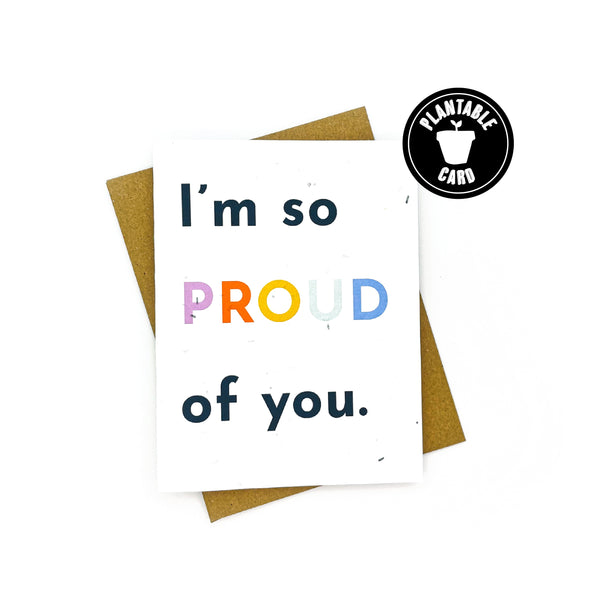 I'm So Proud of You Card