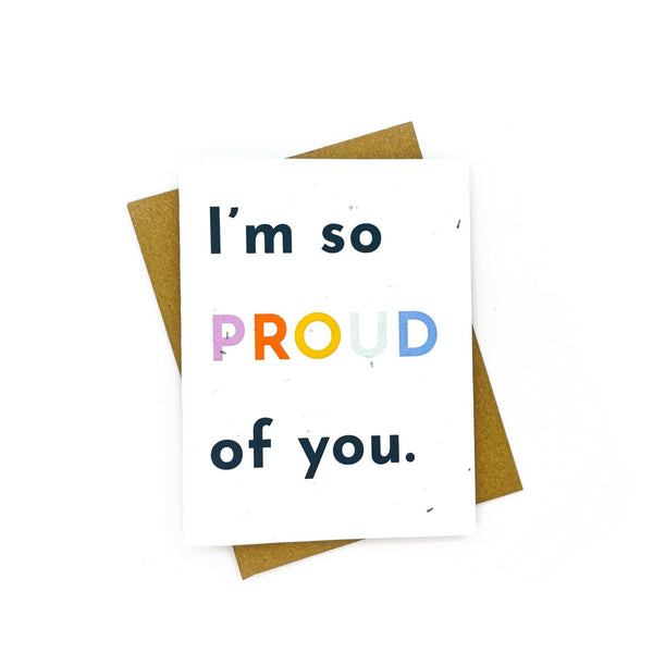 I'm So Proud of You Card